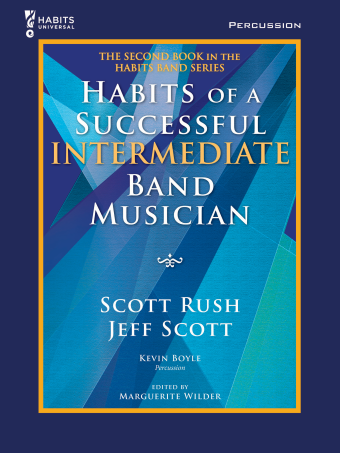 Habits of a Successful Intermediate Band Musician - Percussion