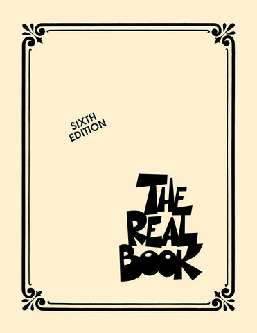THE REAL BOOK – VOLUME I – SIXTH EDITION C Edition