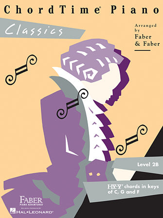 ChordTime® Piano Classics Level 2B - Faber Piano Adventures®