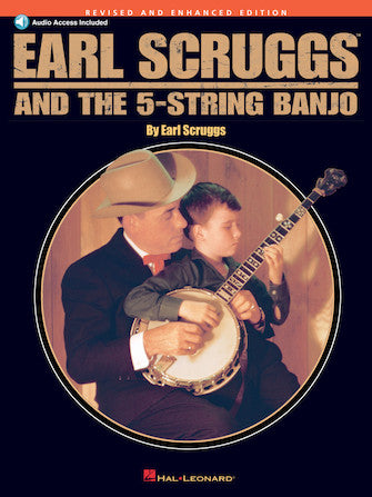 EARL SCRUGGS AND THE 5-STRING BANJO Revised and Enhanced Edition - audio included