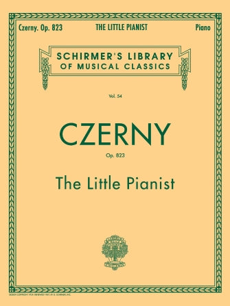 Little Pianist, Op. 823 (Complete) Schirmer Library of Classics Volume 54
