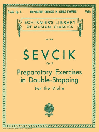 PREPARATORY EXERCISES IN DOUBLE-STOPPING, OP. 9 Schirmer Library of Classics Volume 849